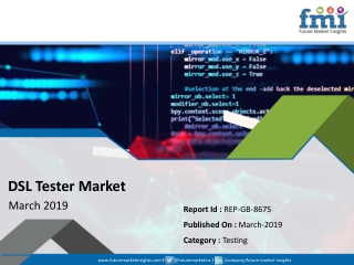 DSL Tester Market  to Witness CAGR of 5.0%  Rise in Value Share During the Period 2019-2027