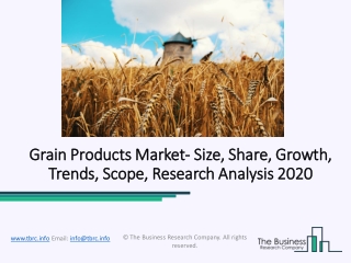 Grain Products Market Global Trends, Market Share, Industry Size, Growth, Opportunities 2022