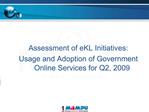 Assessment of eKL Initiatives: Usage and Adoption of Government Online Services for Q2, 2009