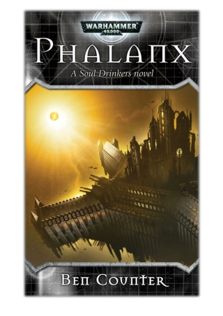 [PDF] Free Download Phalanx By Ben Counter