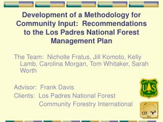 Development of a Methodology for Community Input: Recommendations to the Los Padres National Forest Management Plan