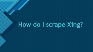 How do I scrape Xing?