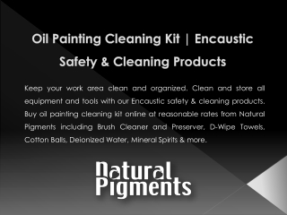 Oil Painting Cleaning Kit | Encaustic Safety & Cleaning Products