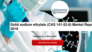 Solid sodium ethylate (CAS 141-52-6) Market Report 2019