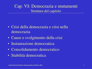 Cap. VI: Democrazia e mutamenti Struttura del capitolo