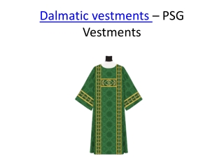 Dalmatic vestments