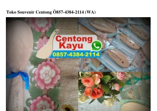 Toko Souvenir Centong Ô857-4384-2II4[wa]