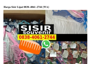 Harga Sisir Lipat 0838•406I•2744[wa]