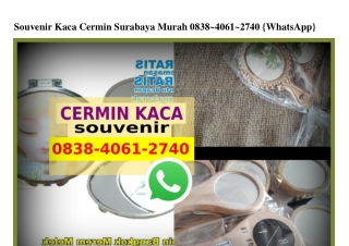 Souvenir Kaca Cermin Surabaya Murah 0838–4061–2740[wa]
