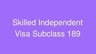 Skilled Independent Visa Subclass 189