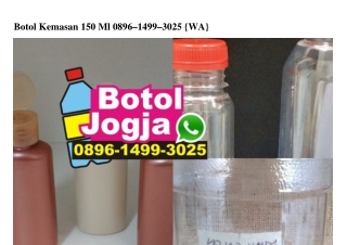 Botol Kemasan 150 Ml 0896 1499 3025[wa]