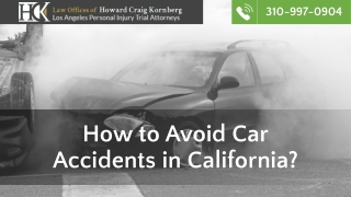 How to Avoid Car Accidents in California?