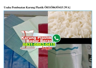 Usaha Pembuatan Karung Plastik O831 O863 O415[wa]