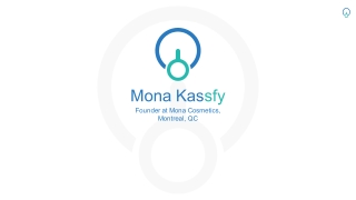 Mona Kassfy - Worked at Helen’s Day Care Montreal, Canada