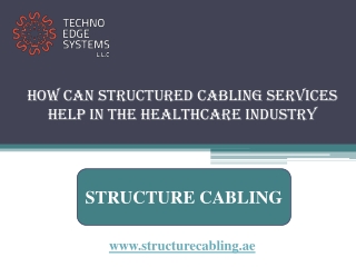 How can Structured Cabling services help in the healthcare industry