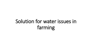 The problems of polluted Water In Farming