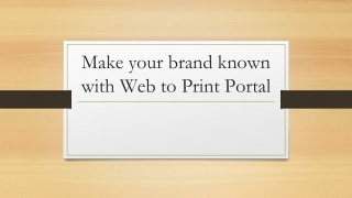 Make your brand known with Web to Print