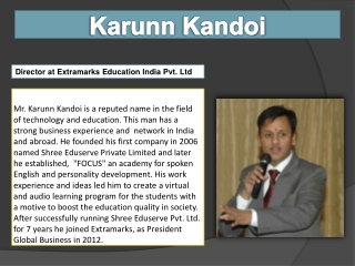 Karun Kandoi - Managing Director at Extramarks Education Pvt. Ltd.