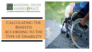 Calculating the Benefits According to the Type of Disability