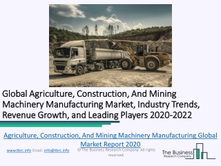Agriculture, Construction, And Mining Machinery Manufacturing Global Market Report 2020