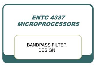 ENTC 4337 MICROPROCESSORS