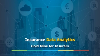 Insurance Data Analytics is the Gold Mine for Insurers