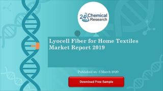 Lyocell Fiber for Home Textiles Market Report 2019