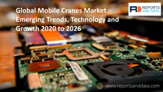 Mobile Cranes Market 2020 - 2026 by segmentation based on product application and region