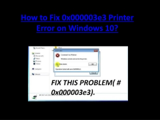 How to Fix 0x000003e3 Printer Error on Windows 10?