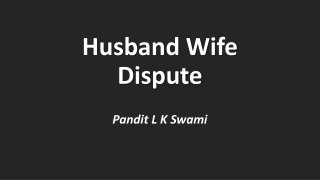 Husband Wife Dispute Problem Solution | Divorce Problem Solution
