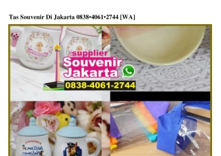 Tas Souvenir Di Jakarta Ö838-4Ö61-2744[wa]