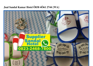 Jual Sandal Kamar Hotel O838~4O61~2744[wa]