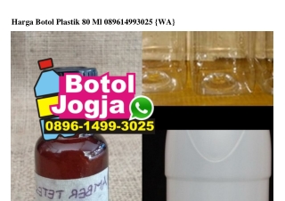 Harga Botol Plastik 80 Ml 089614993025[wa]