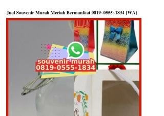 Jual Souvenir Murah Meriah Bermanfaat 0819–0555–1834[wa]