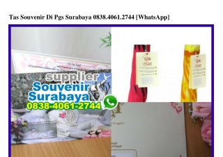 Tas Souvenir Di Pgs Surabaya O838–4O61–2744[wa]