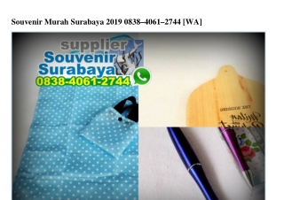 Souvenir Murah Surabaya 2019 O838–4O61–2744[wa]