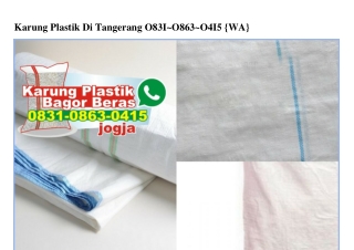 Karung Plastik Di Tangerang O831.O863.O415[wa]
