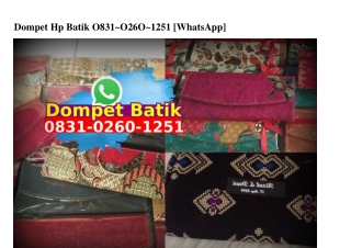 Dompet Hp Batik 0831–0260–1251[wa]