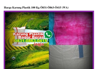 Harga Karung Plastik 100 Kg Ô831 Ô863 Ô415[wa]