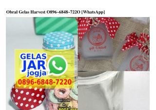 Obral Gelas Harvest 0896~6848~7220[wa]