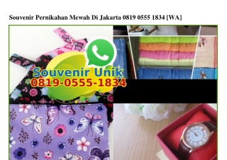 Souvenir Pernikahan Mewah Di Jakarta Ö819.Ö555.1834[wa]