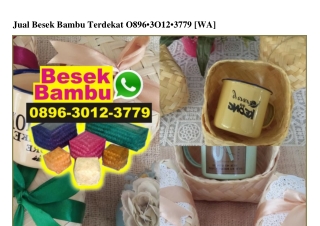 Jual Besek Bambu Terdekat Ô8963Ô123779[wa]