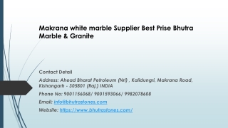 Makrana white marble Supplier Best Prise Bhutra Marble & Granite