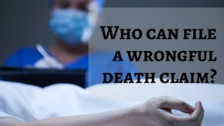 Who Can File a Wrongful Death Claim?