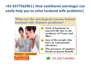 91-6377562961| How vashikaran astrologer can easily help you to solve husband wife problems|