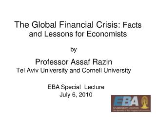 The Global Financial Crisis: Facts and Lessons for Economists