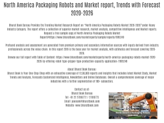 North America Packaging Robots and Market report, Trends with Forecast 2020-2026
