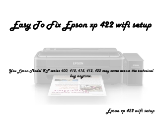 Easy To Fix Epson xp 422 wifi setup