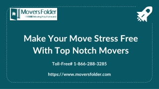 Make Your Move Stress Free With Top Notch Movers