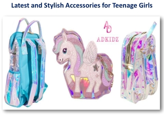 Shop the Latest and Stylish Accessories for Teenage Girls